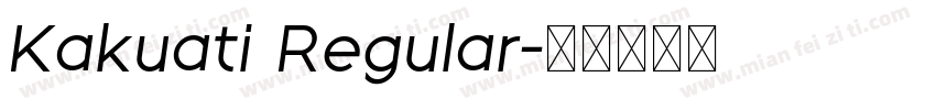 Kakuati Regular字体转换